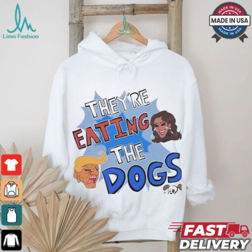 Official They’re Eating The Dogs Debate Harris And Trump Election 2024 Shirt