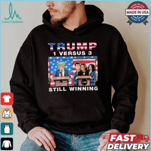 Official Trump Debate Kamala Harris 1 Versus 3 And Still Winning T Shirt