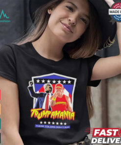 Official Trump Hulk Hogans Trumpamania These Colors Don’t Run Shirt