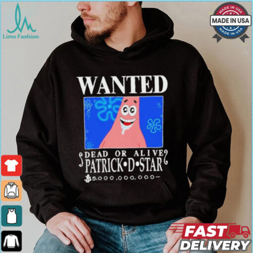Official Wanted Dead Or Alive Patrick D.Star Shirt