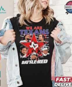 Official We Are Houston Texans Battle Red 2024 T Shirt, hoodie, sweater, long sleeve and tank top Official We Are Houston Texans Battle Red 2024 T Shirt