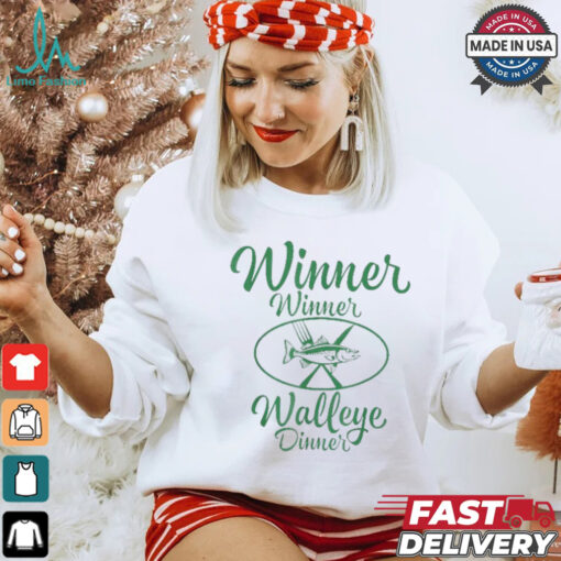 Official Winner winner walleye dinner fishing fisherman T shirt