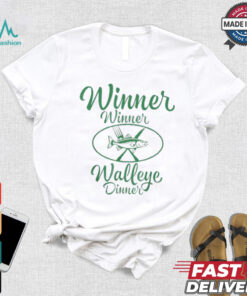 Official Winner winner walleye dinner fishing fisherman T shirt