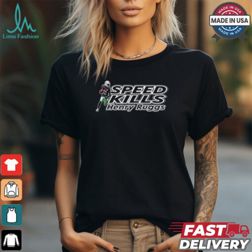 Official speed Kills Henry Ruggs Las Vegas Raiders shirt