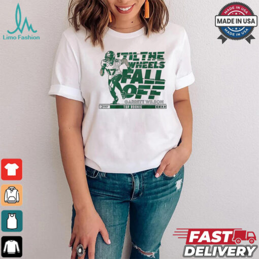 Official ‘Til the Wheels Fall Off Garrett Wilson 17 Top Rookie NFL New York Jets t shirt