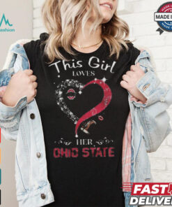 Ohio state buckeyes this girl loves her ohio state football 2024 shirt, hoodie, sweater, long sleeve and tank top Ohio state buckeyes this girl loves her ohio state football 2024 shirt