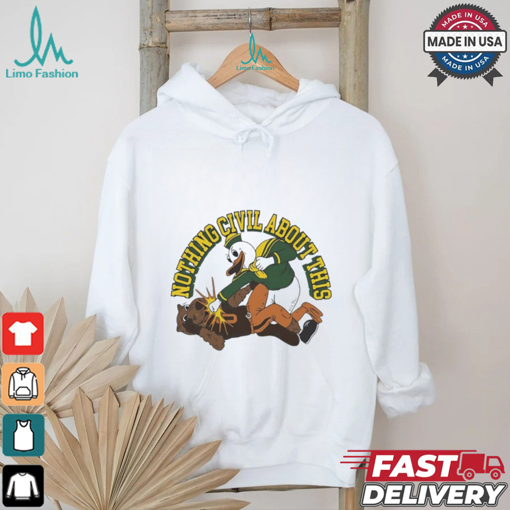 Oregon Ducks Vs Oregon State Beavers nothing civil about this shirt Oregon Ducks Vs Oregon State Beavers nothing civil about this shirt