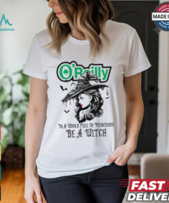 O'reilly In a World full pringcesses be a witch shirt