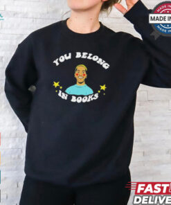 Out of print you belong in books T shirt