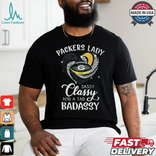 Packer lady sassy classy and a tad Badassy shirt