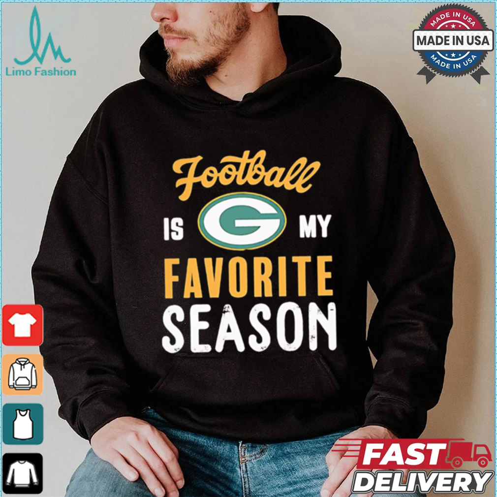 Packers football is my favorite season shirt Packers football is my favorite season shirt