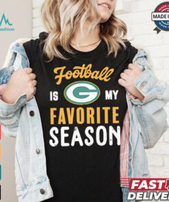 Packers football is my favorite season shirt, hoodie, sweater, long sleeve and tank top Packers football is my favorite season shirt