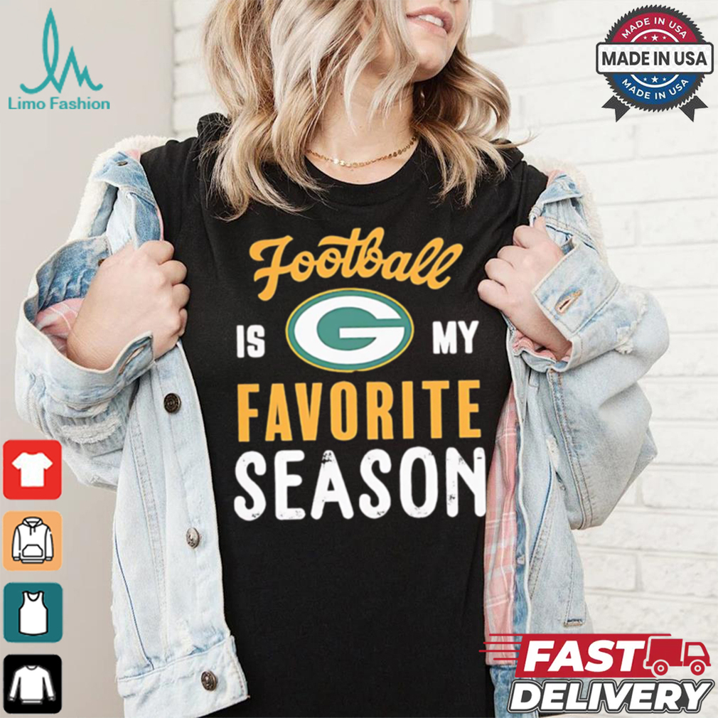 Packers football is my favorite season shirt Packers football is my favorite season shirt