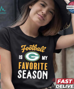 Packers football is my favorite season shirt, hoodie, sweater, long sleeve and tank top Packers football is my favorite season shirt