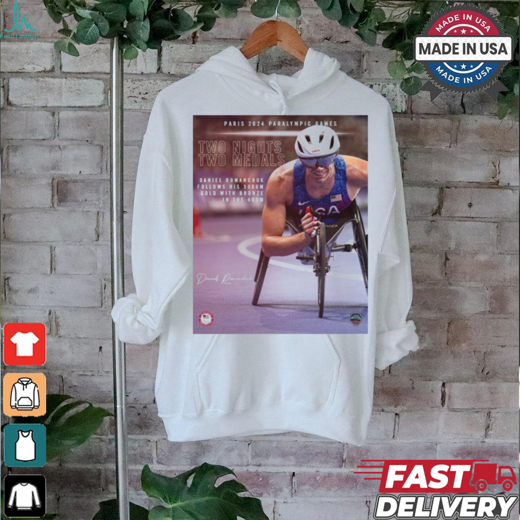 Paris Paralympics 2024 Poster Daniel Romanchuk Two Nights Two Medals Signature t shirt Paris Paralympics 2024 Poster Daniel Romanchuk Two Nights Two Medals Signature t shirt