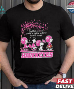 Peanuts Characters Together, We Can Create A Future Without Breast Cancer Iowa Hawkeyes Shirt