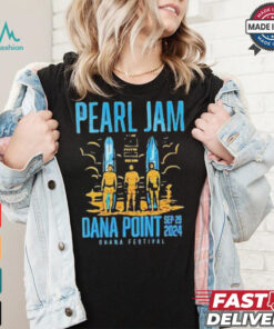 Pearl Jam Dana Point Ca Sept 29 2024 Merch T Shirt