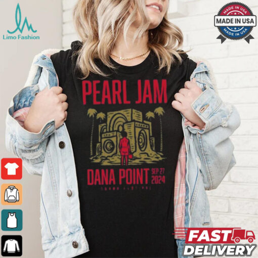 Pearl Jam Dana Point September 27 2024 Ohana Festival Shirt