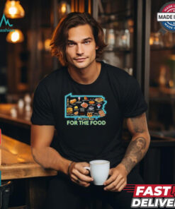 Pennsylvania foods I’m just here for the food pa snack map shirt