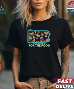 Pennsylvania foods I’m just here for the food pa snack map shirt