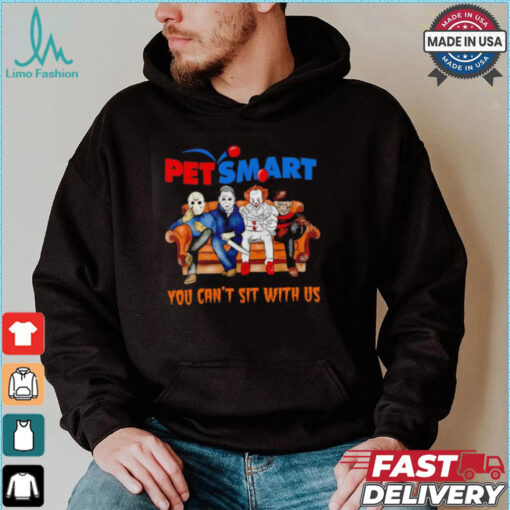 Pet smart club you can’t sit with us Voorhees Myers Pennywise and Krueger Halloween shirt