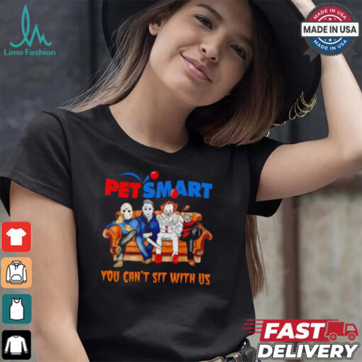 Pet smart club you can’t sit with us Voorhees Myers Pennywise and Krueger Halloween shirt
