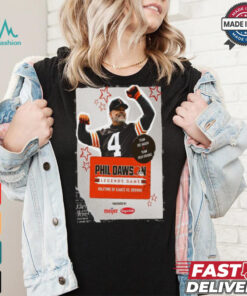 Phil Dawson Poster Team Joe Haden Vs Team Josh Cribbs Legends Game Halftime Of Giants Vs Browns Shirt