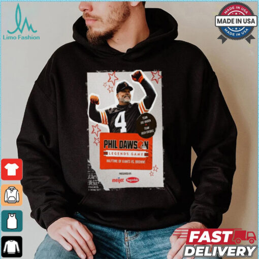 Phil Dawson Poster Team Joe Haden Vs Team Josh Cribbs Legends Game Halftime Of Giants Vs Browns Shirt