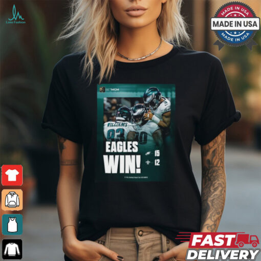 Philadelphia Eagles 15 12 New Orleans Saints Win shirt