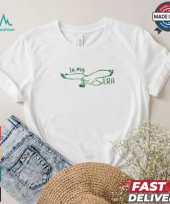 Philadelphia Eagles in my Eagles football era 2024 shirt