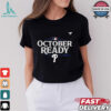 Philadelphia Phillies October Ready 2024 MLB Postseason T Shirt