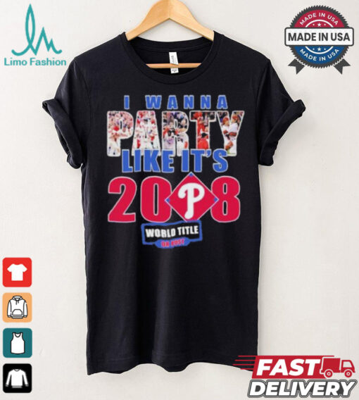 Philadelphia Phillies I Wanna Party Like It’s 2008 2024 Shirt