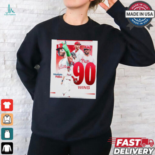 Philadelphia Phillies MLB first team to 90 wins Shirt