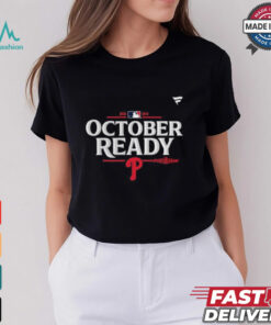 Philadelphia Phillies October Ready 2024 MLB Postseason T Shirt