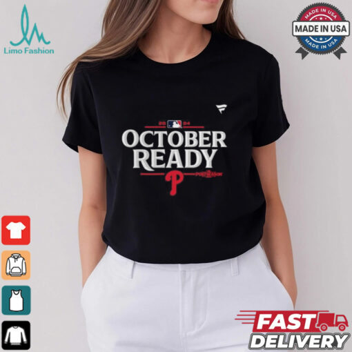 Philadelphia Phillies October Ready 2024 MLB Postseason T Shirt