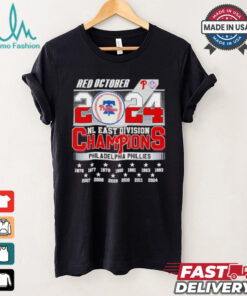 Philadelphia Phillies Red October 2024 NL East Division Champions 13X Shirt