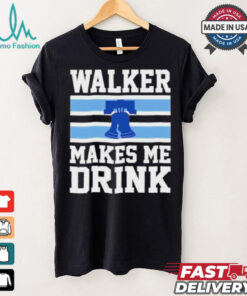 Philadelphia Phillies Walker Makes Me Drink T Shirt