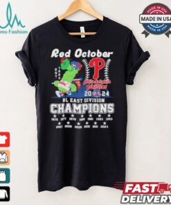 Phillie Phanatic Red October 2024 NL East Division Champions Philadelphia Phillies Shirt
