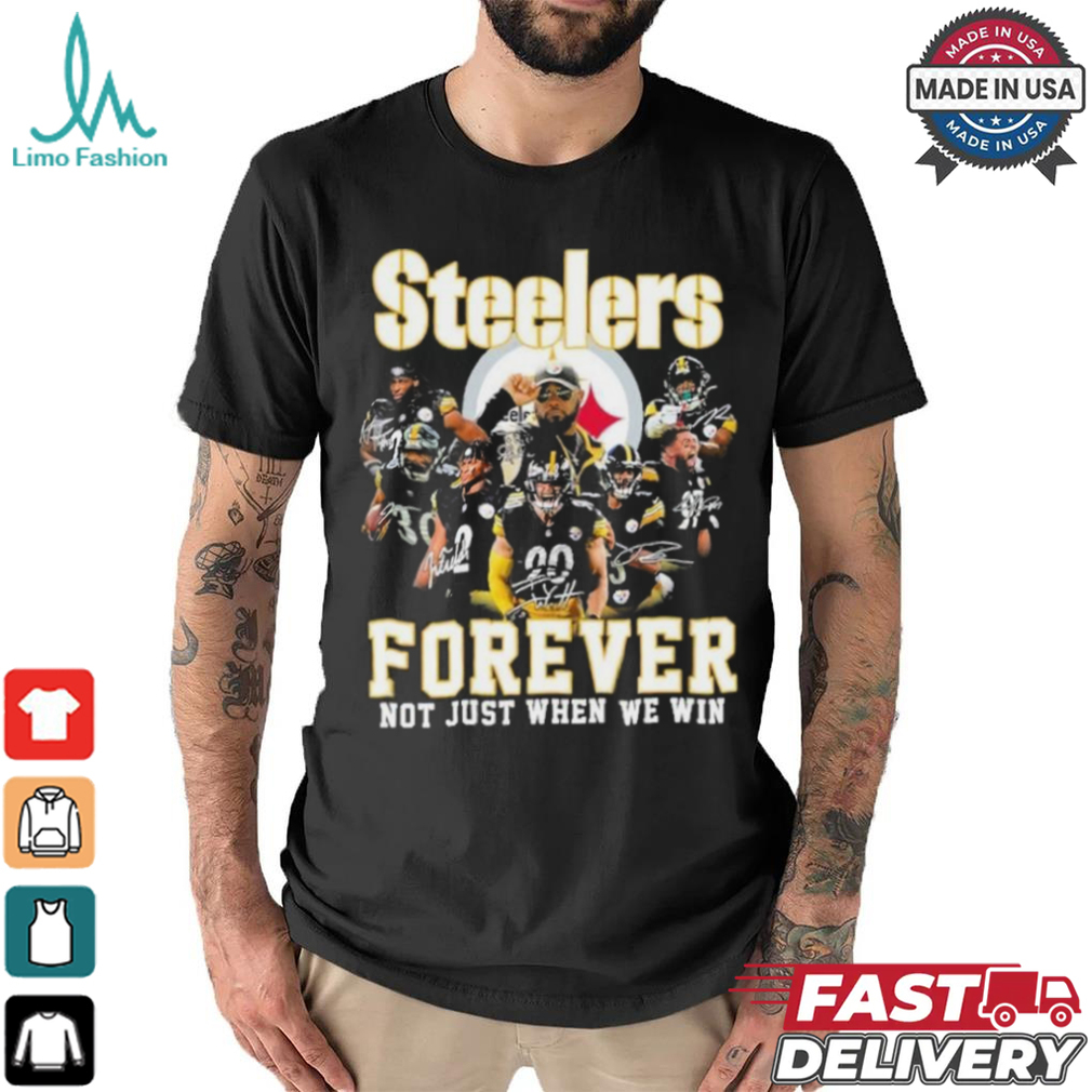 Pittsburgh Steelers Team 2024 Forever Not Just When We Win Signatures Shirt Pittsburgh Steelers Team 2024 Forever Not Just When We Win Signatures Shirt