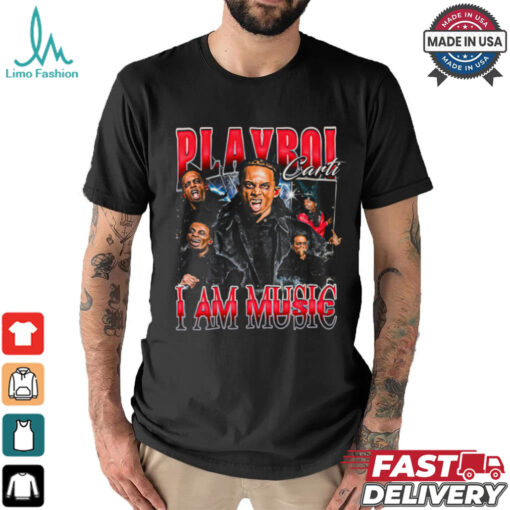 Playboi canti i am music shirt