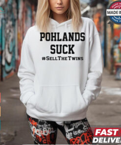 Pohlads Suck Sell The Twins 2024 t shirt