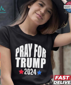 Pray For Trump Shots Fired 2024 T shirt