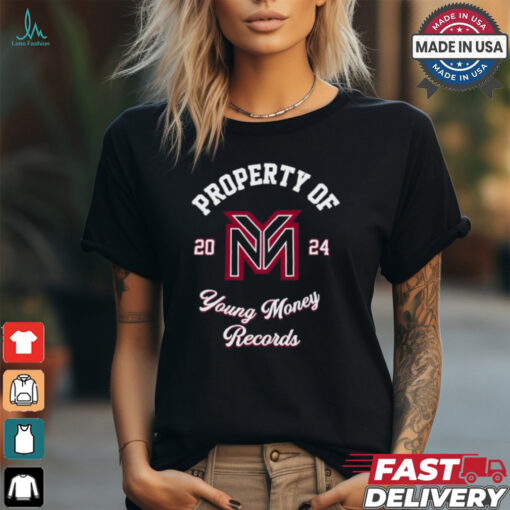 Property Of Young Money Records 2024 Shirt