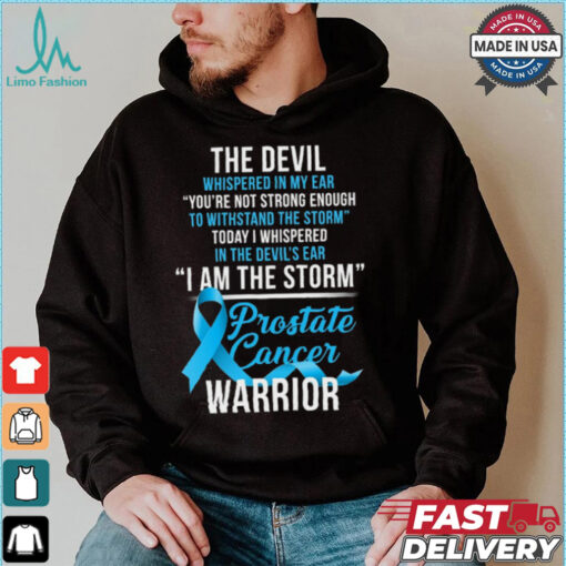 Prostate Cancer Warrior I Am The Storm T Shirt