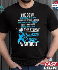 Prostate Cancer Warrior I Am The Storm T Shirt