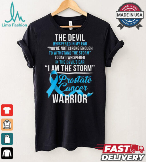 Prostate Cancer Warrior I Am The Storm T Shirt