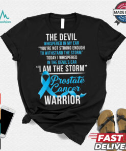 Prostate Cancer Warrior I Am The Storm T Shirt