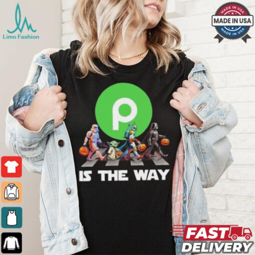 Publix Star War Walk Is The Way Halloween Shirt