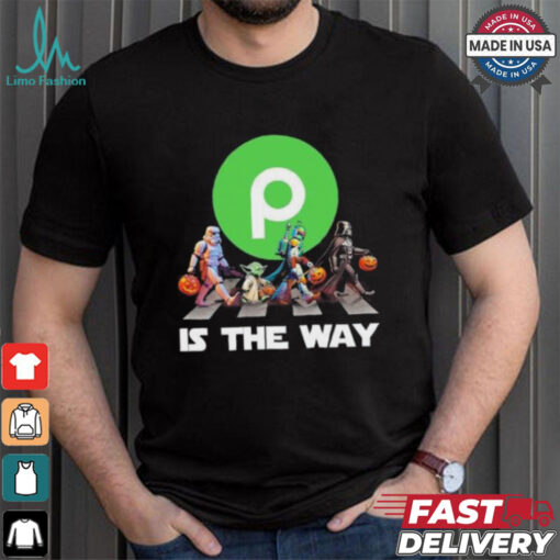 Publix Star War Walk Is The Way Halloween Shirt