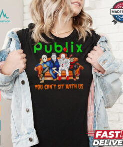 Publix club you can’t sit with us Voorhees Myers Pennywise and Krueger Halloween shirt
